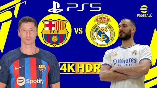 eFootball 2023 Division 1 AMAZING Gameplay Real Madrid vs Barcelona / NEXT-GEN - 60FPS - 4K