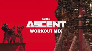The Ascent - Workout Mix