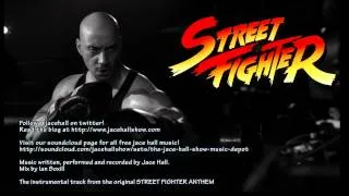 Street Fighter ANTHEM Instrumental Track - Official Jace Hall Music