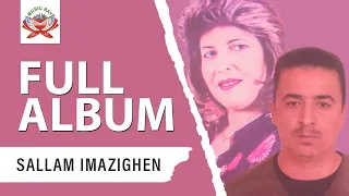 Sallam Imazighen & Najat Tazi - Yaga Rkhar (Full Album)