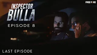 Inspector Bulla | Episode 8 | Last Episode | Rahim Pardesi