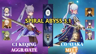 C1 Keqing Aggravate & C0 Ayaka Melt - 3.1 Spiral Abyss Floor 12 Fullstar | Genshin Impact