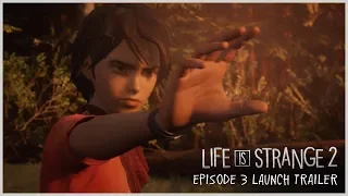 Life is Strange 2: эпизод 3 — трейлер к выходу
