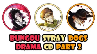 [Eng Sub] Bungou Stray Dogs Drama CD Part 2/4