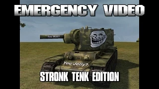 World of Tanks - Emergency Video - Stronk Tenk Edition