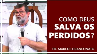 Como Deus salva os perdidos?