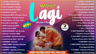 1 HOUR  LAGI MASHUP    Top 20 Latest OPM Mashup Most Played 2022   Neil x Pipah, Jeremy Novela