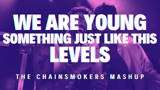 Something Just Like This vs We Are Young vs Levels (The Chainsmokers Tomorrowland 2023 Mashup)