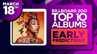 Billboard 200, Top 10 Albums | EARLY PREDICTIONS | March 18, 2023