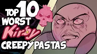 Top 10 WORST KIRBY CREEPYPASTAS