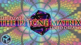 12 TONE MATRIX POWER OF LUCID DREAMS | Binaural Beats Meditation