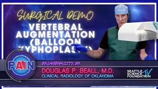 Vertebral Augmentation Balloon Kyphoplasty - Douglas P. Beall, M.D.