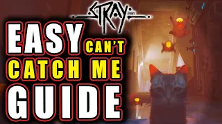 EASY WAY to Get Cant Catch Me Trophy | STRAY