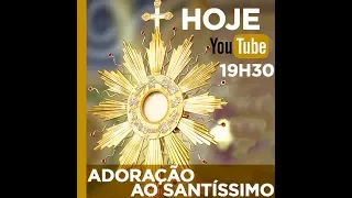 Adoração Ao Santíssimo