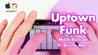 Uptown Funk Cover on iphone ( GarageBand ) bruno mars uptown funk