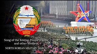 Song of the Korean People's Army and other Medleys《INSTRUMENTAL》(North Korea/DPRK) 2023 Version