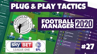 FM2020 | PLUG & PLAY TACTIC | Gateshead | #27 | DOUBTING MY SQUAD | Football Manager 2020.