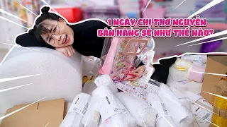 1 NGÀY BÁN HÀNG CỦA CHỊ THƠ NGUYỄN DIỄN RA NHƯ THẾ NÀO