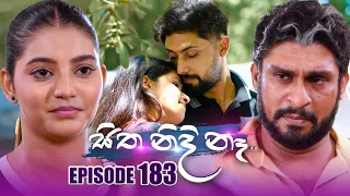 Sitha Nidi Na (සිත නිදි නැ) | Episode 183 | 16th May 2024