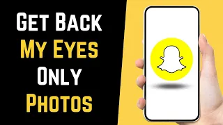 How to Recover Snapchat My Eyes Only Photos 2023 | Recover my eyes only pictures