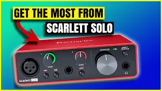 14 Tips To Get Started With The Focusrite Scarlett Solo 3rd gen