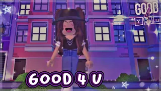 Good 4 U ~Roblox Edit 2021 💅🐬🌷🌱 ¦ Aati Plays ☆