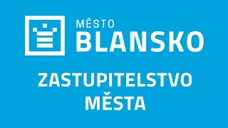 Zastupitelstvo města Blansko 28.02.2023