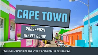 Cape Town 2023-2024 Travel Guide: Must-See Attractions and Wildlife Adventures #africatravel