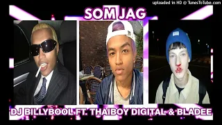 DJ BILLYBOOL - SOM JAG  ( Feat. THAIBOY DIGITAL, BLADEE ) [SLOWED & REVERBED]