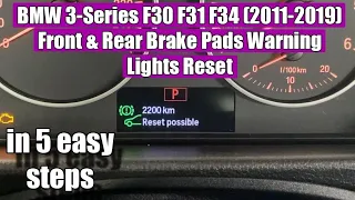 BMW 3-Series F30 F31 F34 (2011-2019) Front & Rear Brake Pads Sensor Warning Lights Service reset