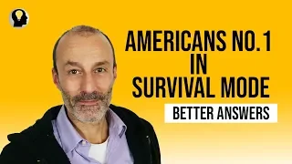 Americans are the best in Survival Mode - but don't get to the next level of Living Mode