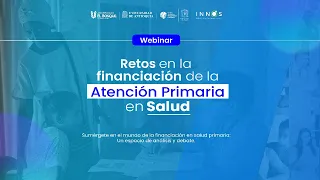 3 Mayo | Retos de financiación de Atención Primaria en Salud