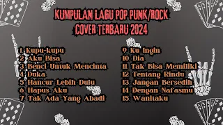 KUMPULAN LAGU POP PUNK/ROCK COVER TERBARU 2024