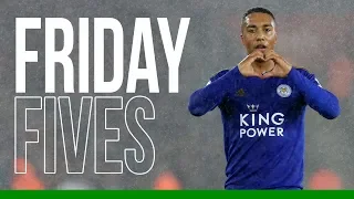 Youri Tielemans | Friday Fives | 2019/20