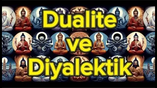 Dualite ve Diyalektik