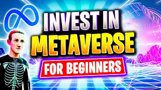 Invest in METAVERSE | Guide for Beginners 2022