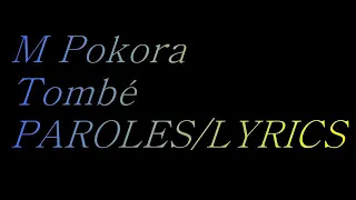 M POKORA - Tombé | Paroles / Lyrics