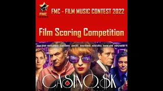 FMC 2022 | Film Scoring Competition “Casino sk“ | Giuseppe Marinotti #fmcontest