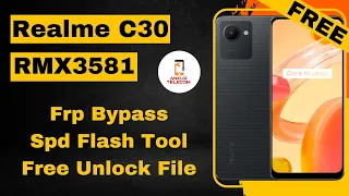 Realme C30 RMX3581 Frp Bypass By Spd Flash Tool Tutorial