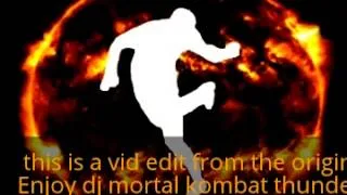 dj mortal kombat- thunder (edit)