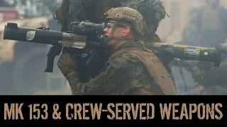 Marine Live Fire Range Mk 153 & Crew-Served Weapons - 13TAC MILVIDS