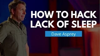 How To Hack Sleep Deprivation & Stay Energized | Dave Asprey