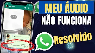 ÁUDIO DO WHATSAPP MUDO E NÃO FUNCIONA ( Veja Como Resolver )