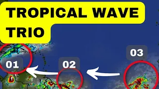 Tropical Wave Trio Headed West • Caribbean Impacts • 28/05/24