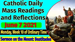 Catholic Daily Mass Readings and Reflections June 7, 2021