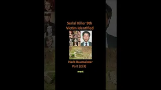 Serial Killer, Herb Baumeister #shorts #truecrime #missingperson
