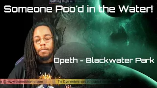 Stoned Chakra Reacts!!! Opeth - Blackwater Park