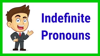Indefinite Pronouns (with Activity)
