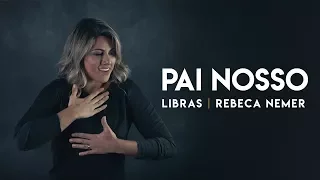 Rebeca Nemer | Pai Nosso "LIBRAS" | ft. Milena Alves