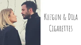 Kuzgun & Dila | Cigarettes